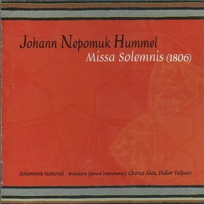 Johann Nepomuk Hummel Hummel: Missa Solemnis