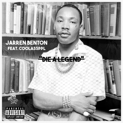 Jarren Benton Die A Legend (feat. Coolassppl)