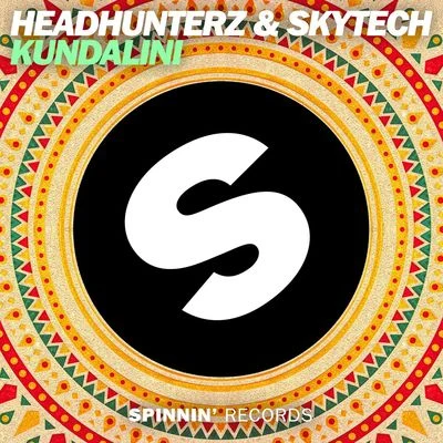 Headhunterz/Skytech Kundalini