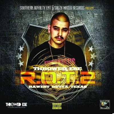 Throwed Ese R.O.T 2: Rawest Outta Texas