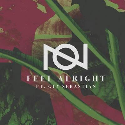 Oliver Nelson/Guy Sebastian Feel Alright (feat. Guy Sebastian)