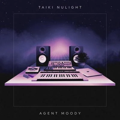 Taiki Nulight Agent Moody EP