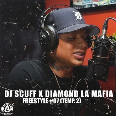 Dj Scuff/Diamond La Mafia Freestyle #07 (temp. 2)