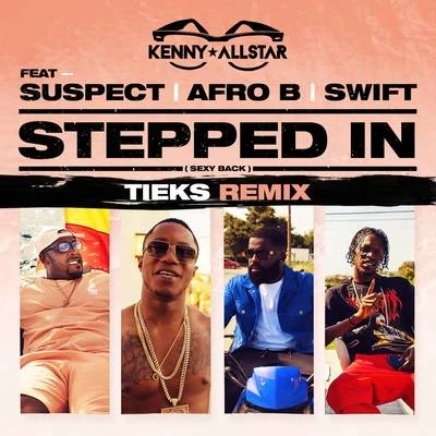 Kenny Allstar Stepped In (**** Back) [TIEKS Remix]