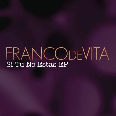 Franco De Vita Si Tú No Estás