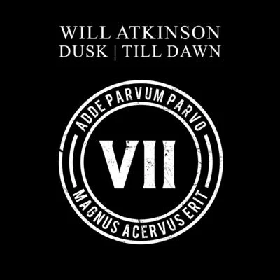 Will Atkinson Dusk + Till Dawn