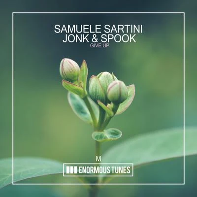 Jonk & Spook/Samuele Sartini Give Up