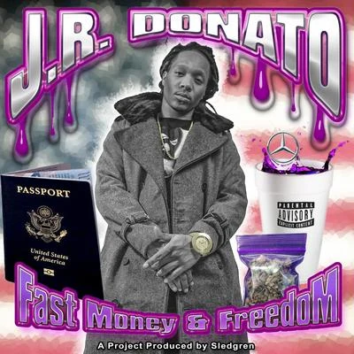 J.R. Donato Fast Money Freedom