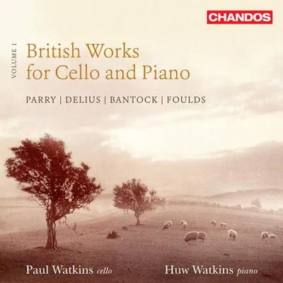 Paul Watkins BRITISH WORKS FOR CELLO AND PIANO, Vol. 1 (P. Watkins, H. Watkins)