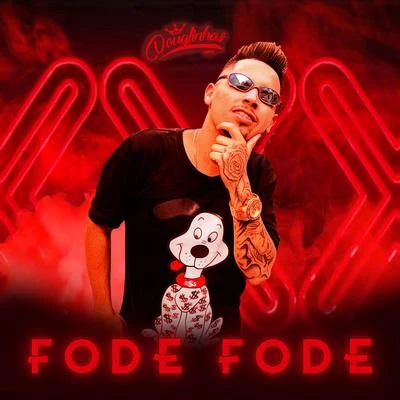 DJ Douglinhas Fode Fode