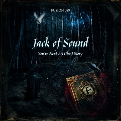 Jack of Sound You're NextA Ghost Story