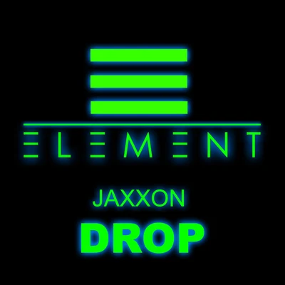 Jaxxon Drop