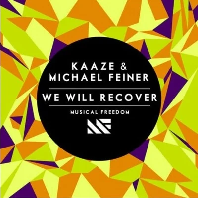 Kaaze We Will Recover