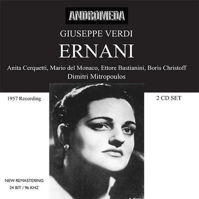 Dimitri Mitropoulos VERDI, G.: Ernani [Opera] (Del Monaco, Bastianini, Christoff, Cerquetti, Boni, Fiorentino Maggio Musicale Chorus and Orchestra, Mitropoulos) (1957)