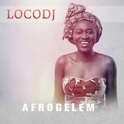 LocoDJ AFROGELEM (Radio Vers)