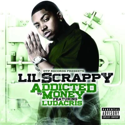 Ludacris/Lil Scrappy Addicted to Money