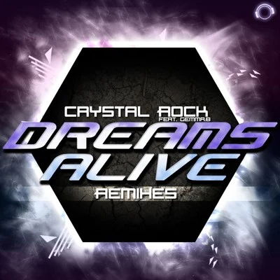 Crystal Rock Dreams Alive (Remix Bundle)