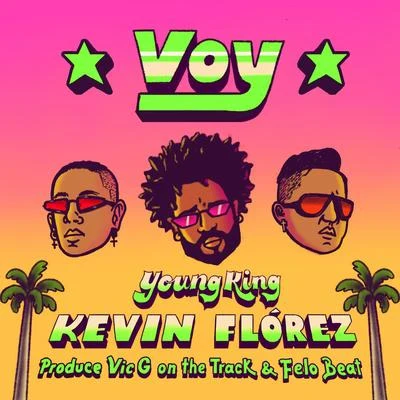 Kevin Florez Voy (Young King)