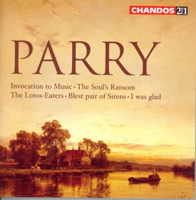 Hubert Parry Parry: invocation to music the souls ransom the Lotos-eaters blest pair of sirens