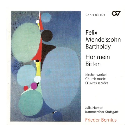 Frieder Bernius Mendelssohn, Felix: Church Music, Vol. 1 - Hor Mein BittenKyrie in C MinorHora EstSalve Regina in E-Flat Major