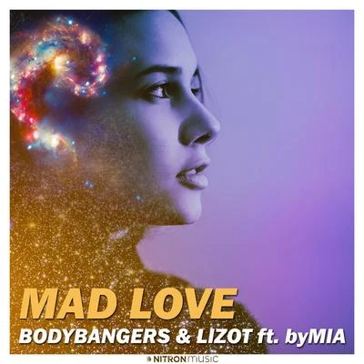 Bodybangers/LIZOT Mad Love