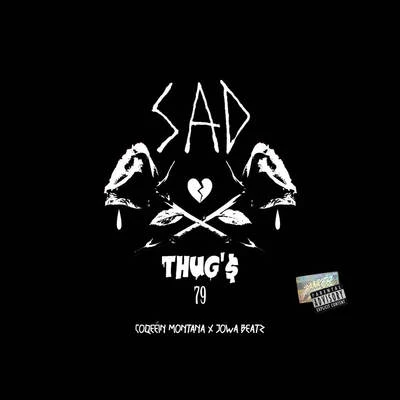 Coqeéin Montana/Jowa Beatz Sad Thug’$ 79