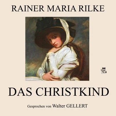 Rainer Maria Rilke Das Christkind