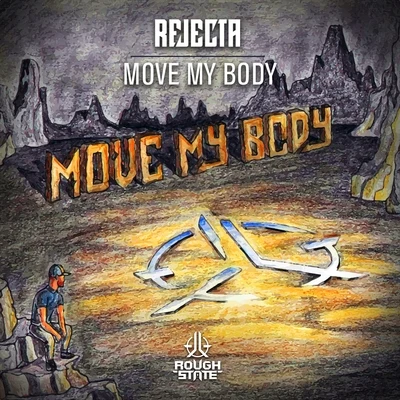 Rejecta Move My Body