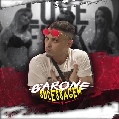 Love Funk/MC Barone Sucessagem