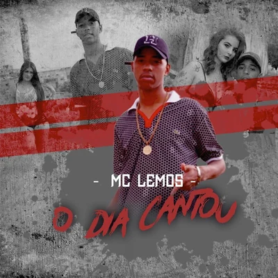 MC Lemos O Dia Cantou