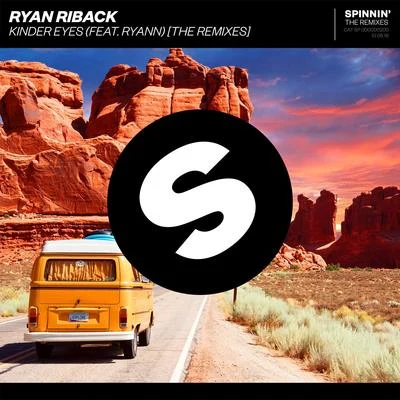 RYANN/Ryan Riback Kinder Eyes (The Remixes)