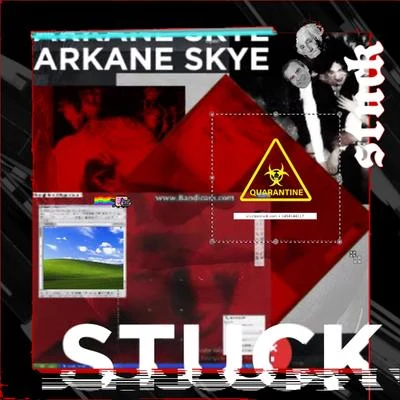 Arkane Skye Stuck (A Quarentine Slam)