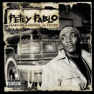 Petey Pablo Diary of a Sinner: 1st Entry