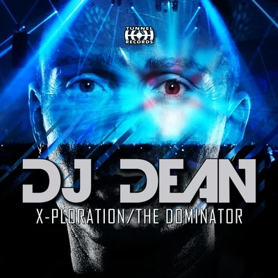 DJ Dean X-PlorationThe Dominator