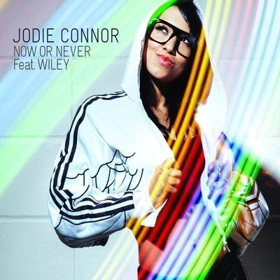 Jodie Connor Now Or Never