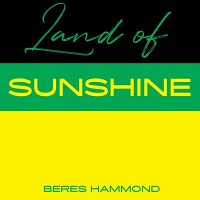 Beres Hammond Land Of Sunshine