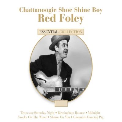 Red Foley Chattanoogie Shoe Shine Boy - Red Foley