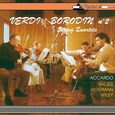 Salvatore Accardo VERDI, G.: String QuartetBORODIN, A.: String Quartet No. 2 (Accardo, Batjer, Hoffman, Wiley)