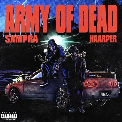 Sxmpra/Haarper ARMY OF DEAD