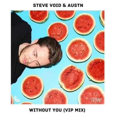 Steve Void Without You (VIP Mix)