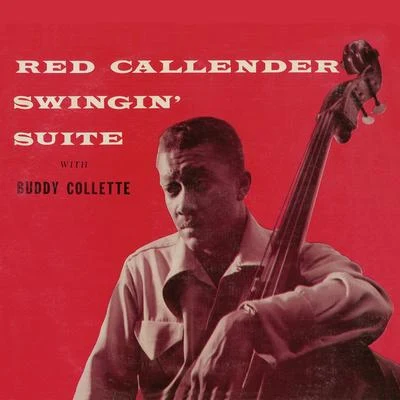 Red Callender Swingin' Suite (Remastered)