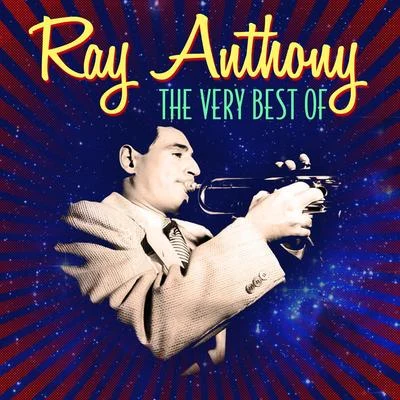 Ray Anthony The Very Best Of