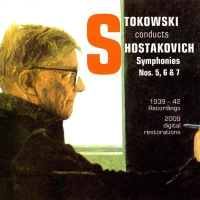 Léopold Stokowski Shostakovich, D.: symphonies no是. 5, 6 安定 7, Leningrad (Philadelphia orchestra, NBC symphony, Stokowski) (1939-1942)