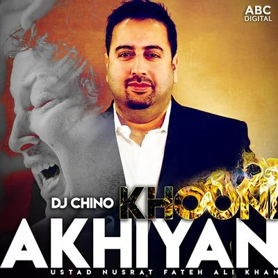 Nusrat Fateh Ali Khan Khooni Akhiyan