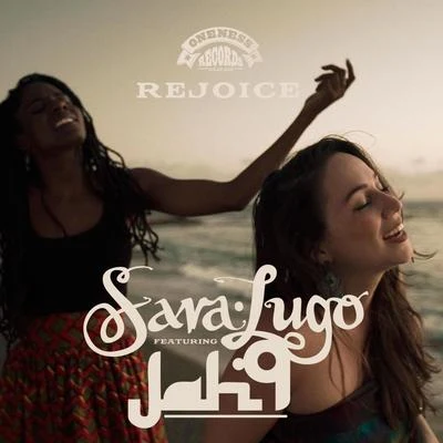 Jah9/Sara Lugo Rejoice