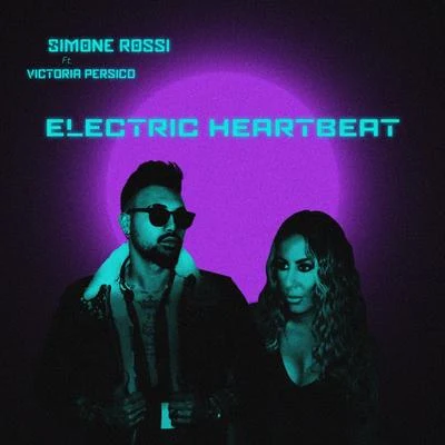 Victoria Persico/Simone Rossi Electric Heartbeat