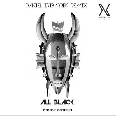 Victor Porfidio All Black (Daniel Iribarren Remix)