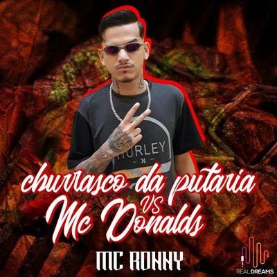 Mc Ronny Churrasco da Putaria Vs Mc Donald's