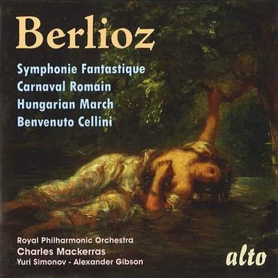 Charles Mackerras BERLIOZ, H.: Symphonie FantastiqueOvertures (Royal Philharmonic, Mackerras, Simonov, Gibson)