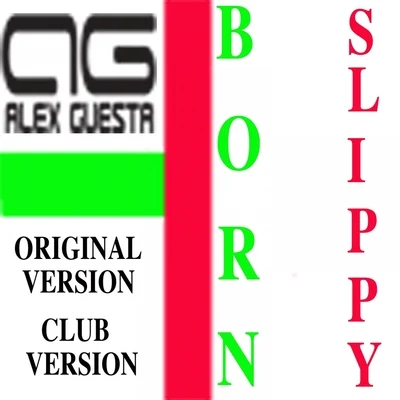 Alex Guesta Born Slippy